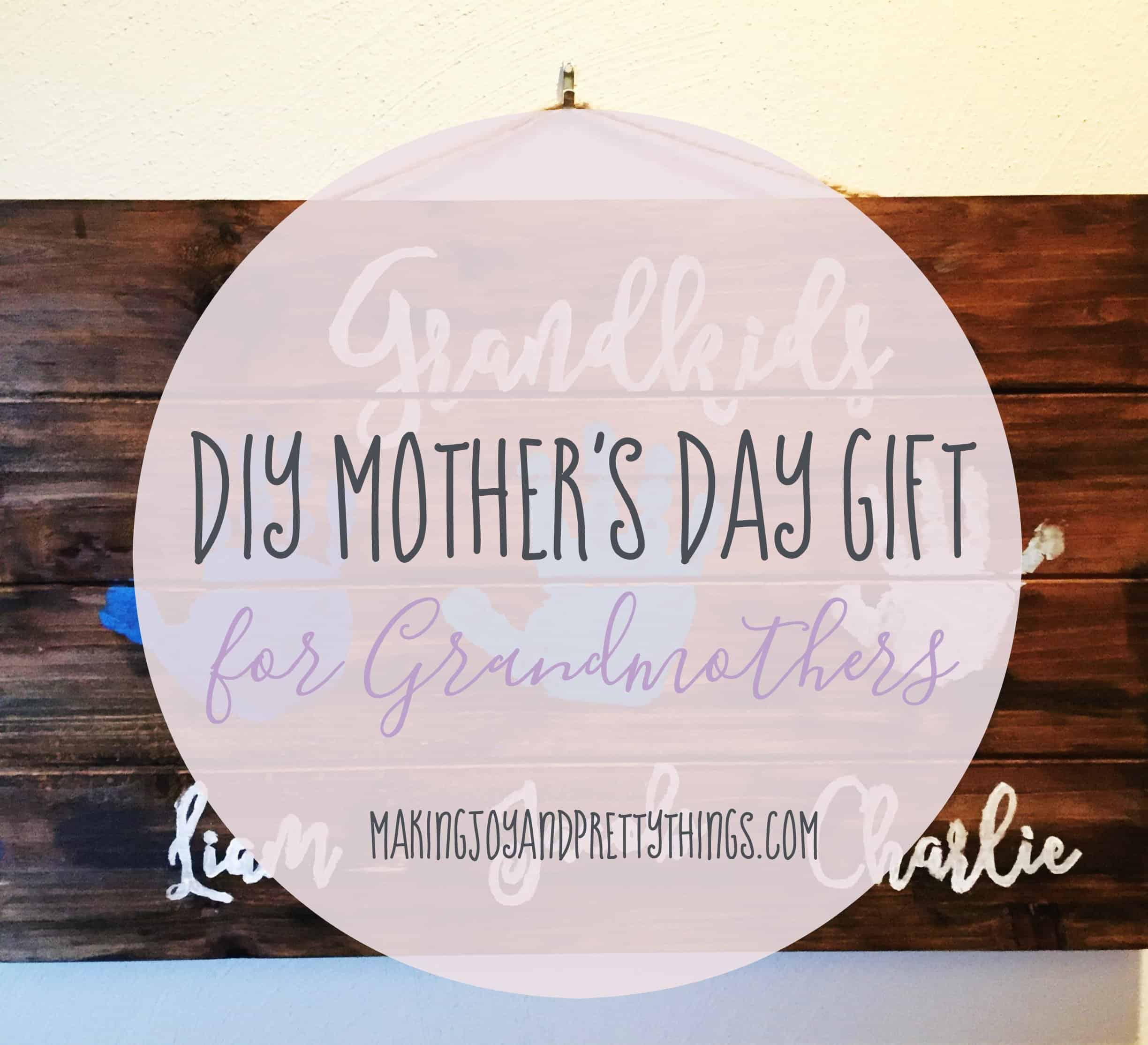 DIY Mother's Day Gift for Grandmothers and great tutorial to DIY a handprint gift for grandma