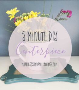 Make your own DIY centerpiece for FREE in 5 minutes!