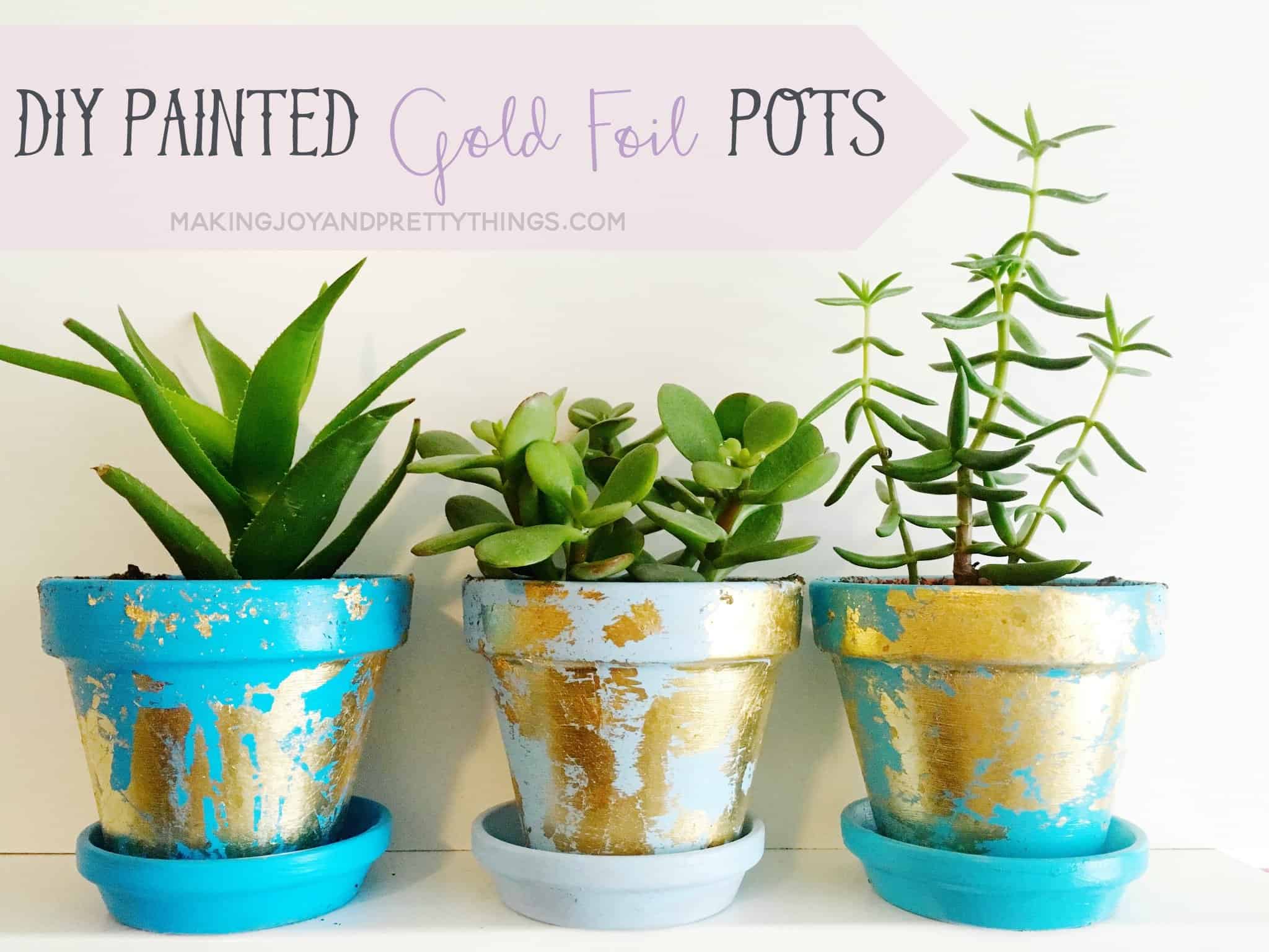 If you are looking for painted pot ideas look no further than these gold leaf planters to create a unique look with paint and gold foil