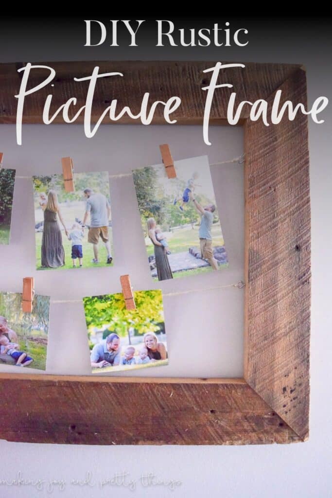 Photo of a frame with text overlay that reads 'DIY Rustic Picture Frame.'