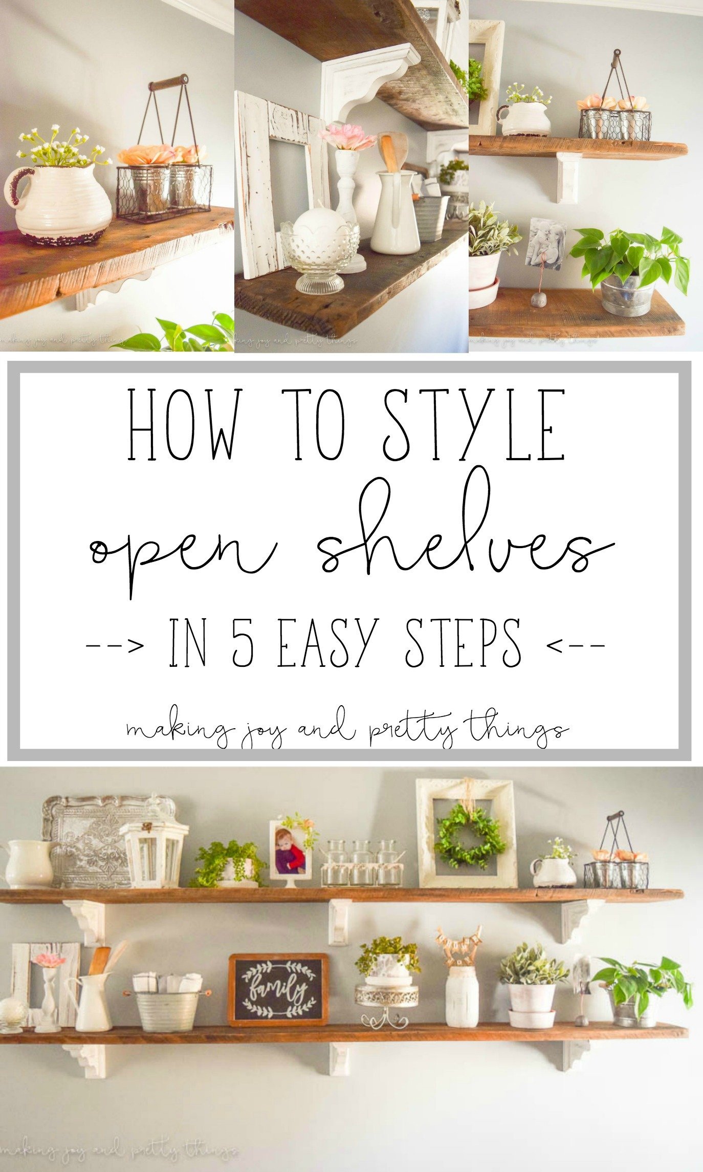 How to style open shelves in 5 easy steps! Perfect tips and inspiration to style your own shelves in whatever style you want.
