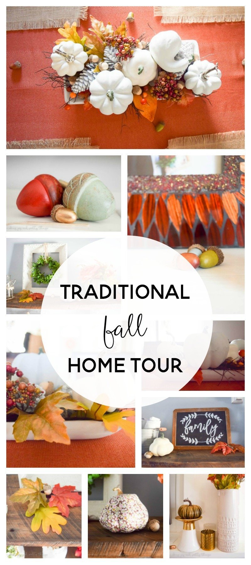 A collage of images shows different pieces of traditional fall home decor. A large white circle in the center reads "traditional fall home tour" 