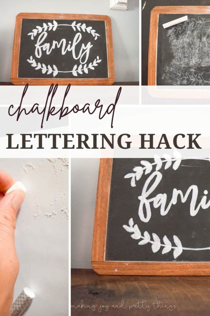Collage photo of a DIY chalkboard with text overlay that reads 'Chalkboard Lettering Hack.