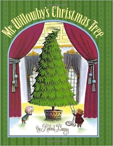 Mr. Willowby's Christmas Tree by Robert Barry is a great idea to add to your book advent calendar. Give the gift of holiday spirit with this classic picture book that celebrates how one Christmas tree brings joy to a whole forest of critters!  
