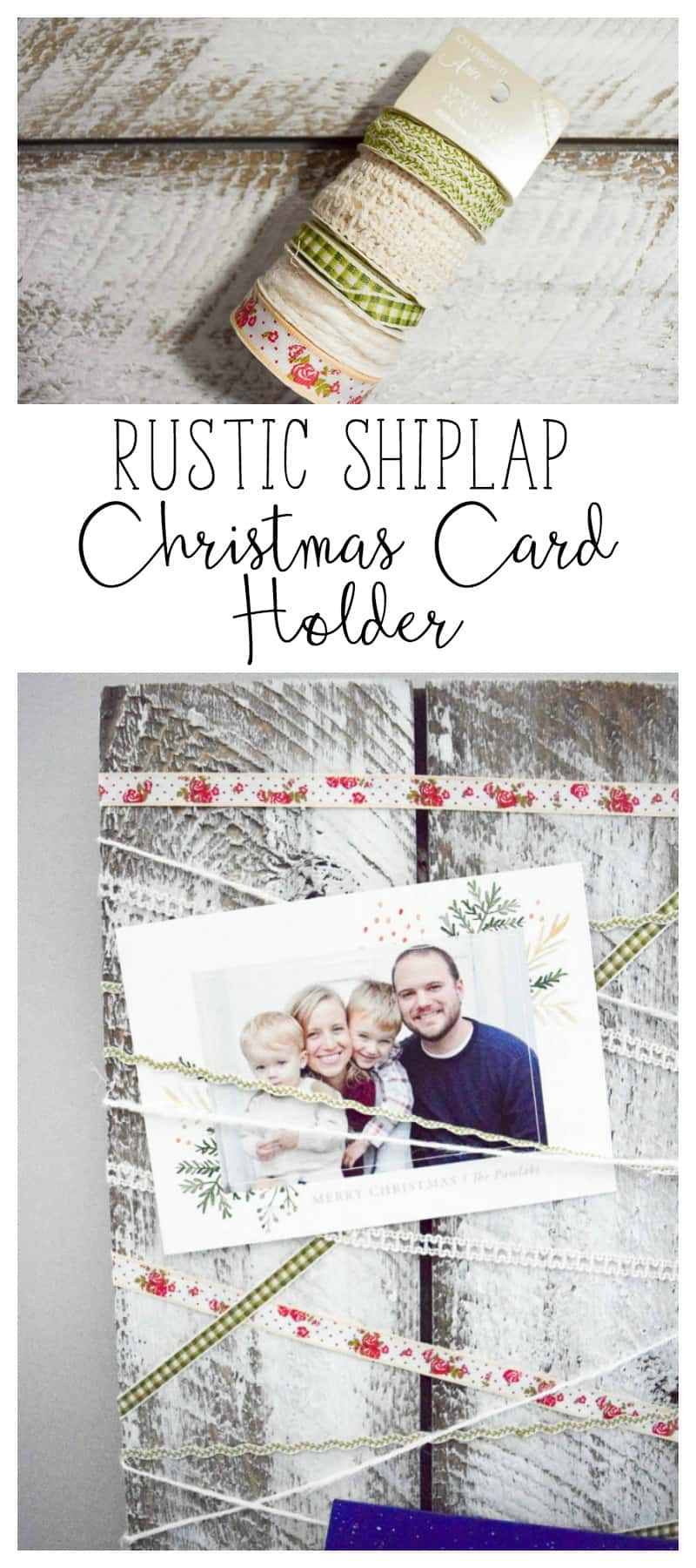 DIY Christmas Card Holder using ghost wood shiplap painted white with ribbon to wrap and hold Cards