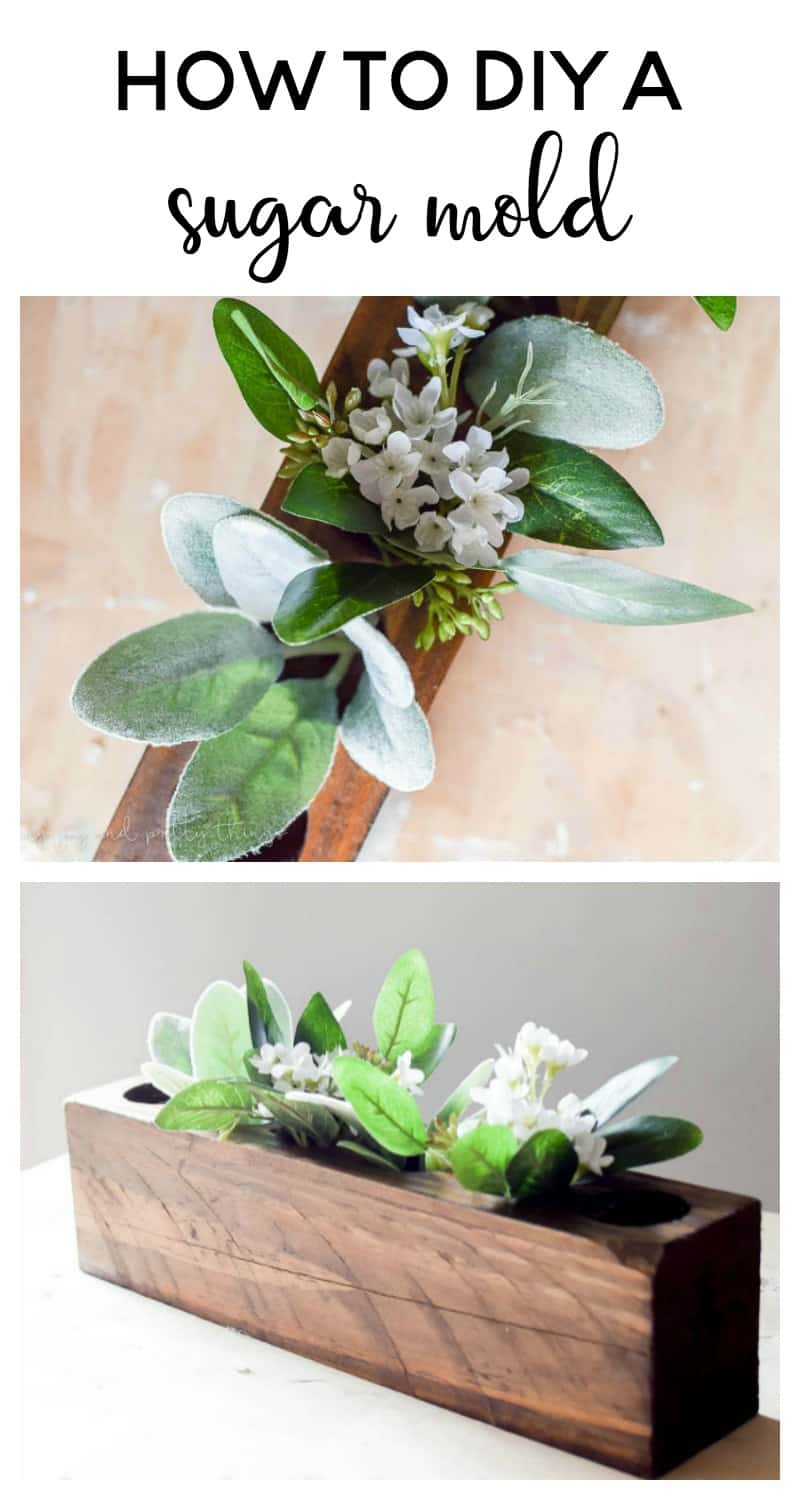 DIY Sugar Mold | Sugar Mold Ideas | Sugar Mold Centerpiece | Farmhouse Decor | DIY Home Decor | Farmhouse Style | Fixer Upper Style | DIY farmhouse style projects |