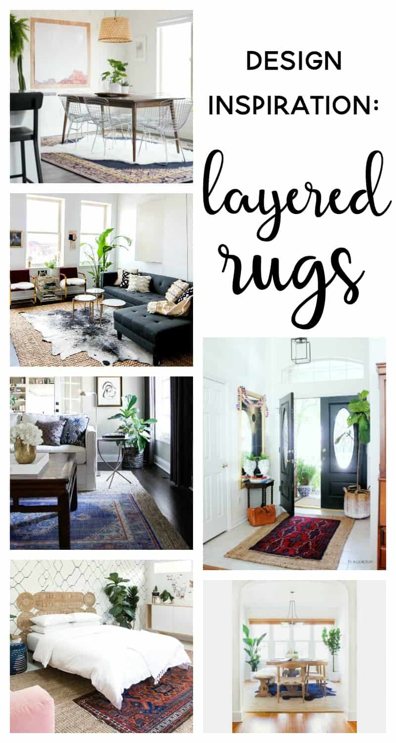 A collage of images of different rooms in a home - living rooms, entry ways, and bedrooms, all with different decor styles. Image overlay text says "design inspiration: layered rugs"