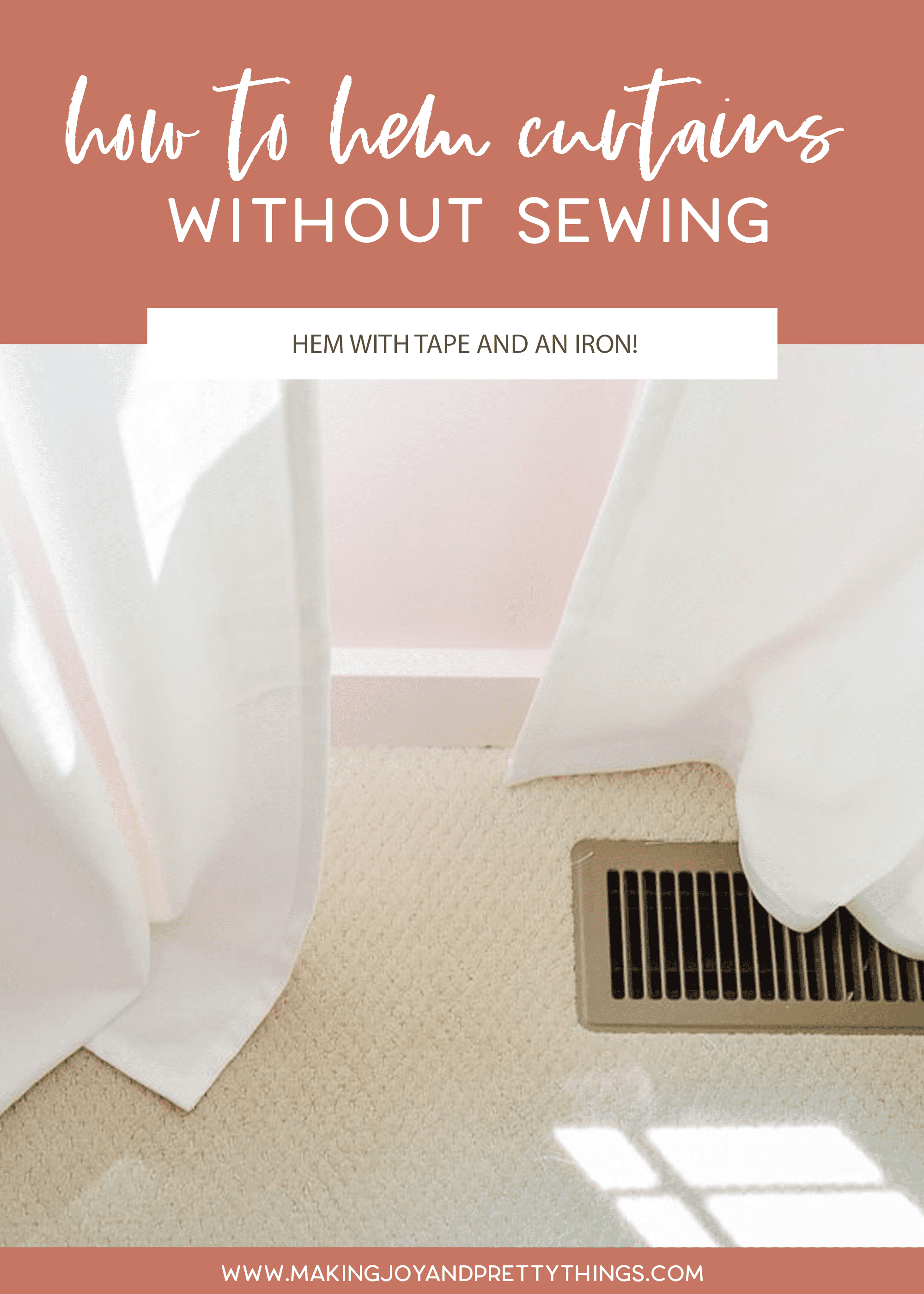 How To Hem Curtains Without Sewing Making Joy And Pretty Things How To Hem Curtains Without Sewing Making Joy And Pretty Things