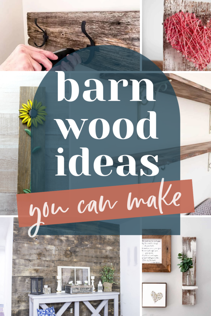 A collage photo of barn wood ideas with text overlays saying "Barn wood ideas to make".