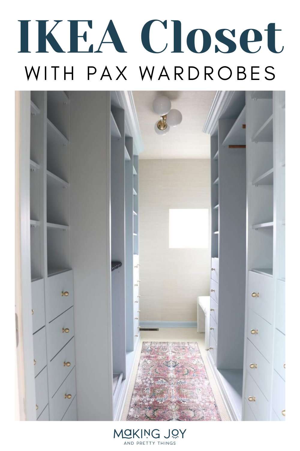 IKEA Walk In Closet Reveal with Pax Wardrobes - Making Joy and Pretty ...